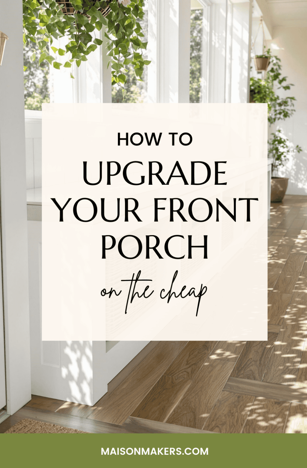 17 Stunning Ideas for a Successful Front Porch Makeover - Maison Maker