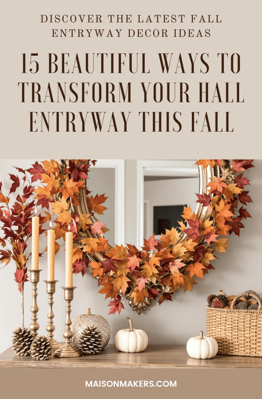 15 Must Have Fall Entryway Decor Ideas For A Warm Welcome Maison Maker